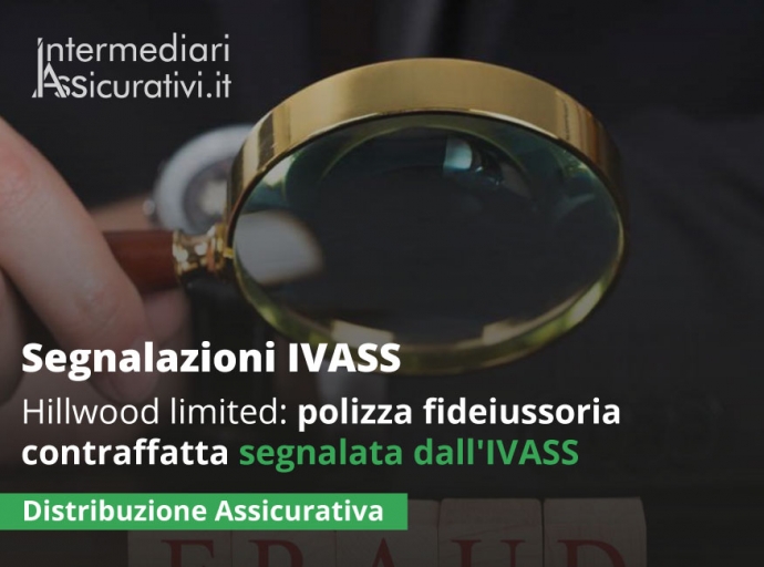 Hillwood limited: polizza fideiussoria contraffatta segnalata dall'IVASS